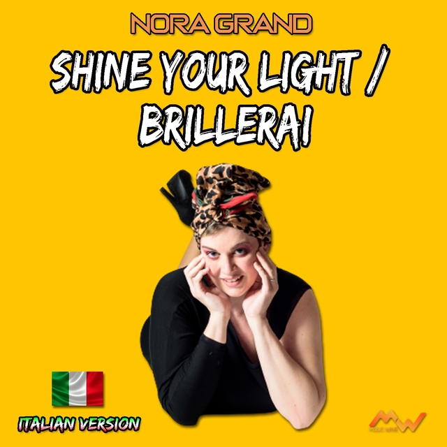 Shine Your Light / Brillerai