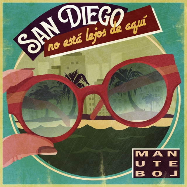 Couverture de San Diego No Está Lejos de Aquí