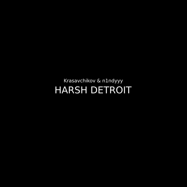 Harsh Detroit