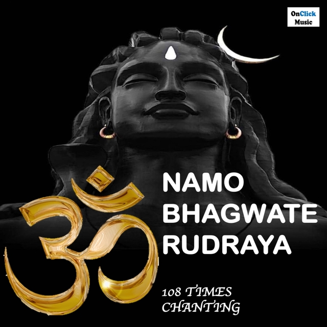 Couverture de Om Namo Bhagwate Rudraya 108 Times Chanting
