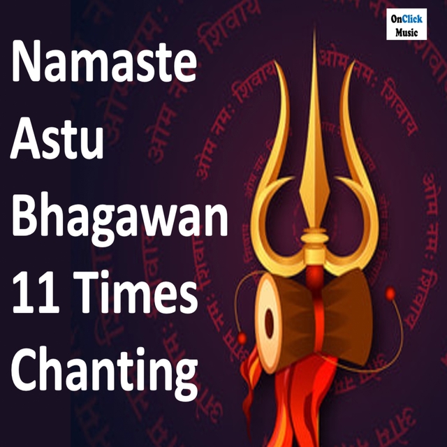 Namaste Astu Bhagawan 11 Times Chanting