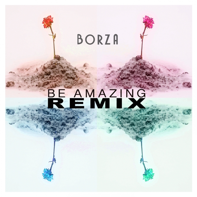 Couverture de Be Amazing Remix