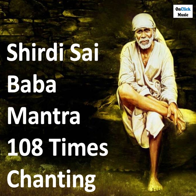 Couverture de Shirdi Sai Baba Mantra 108 Times Chanting