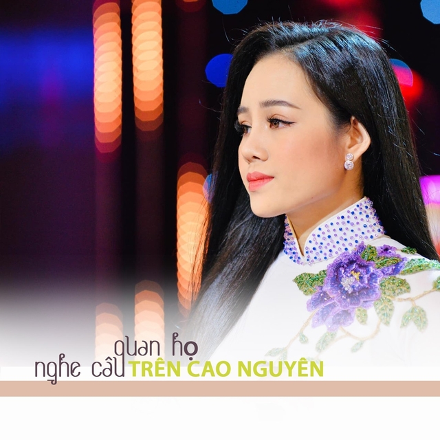 Nghe Câu Quan Họ Trên Cao Nguyên