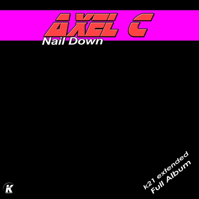 Couverture de Nail Down K21 Extended Full Album