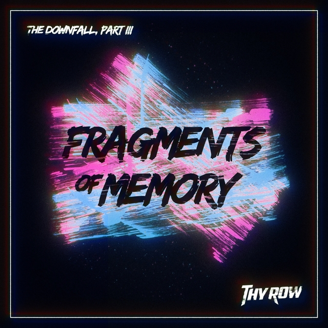 Couverture de The Downfall, Part 3: Fragments of Memory