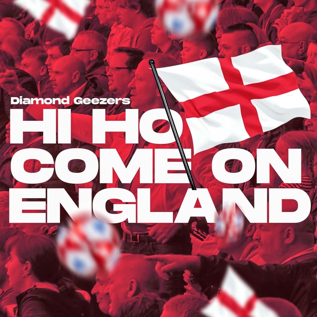 Hi Ho Come on England