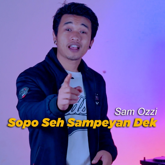 Sopo Seh Sampeyan Dek