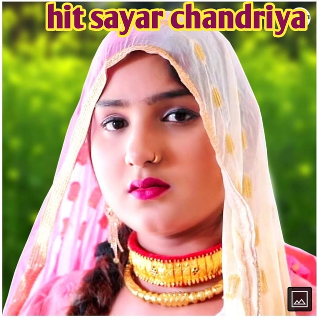 Hit Sayar Chandriya