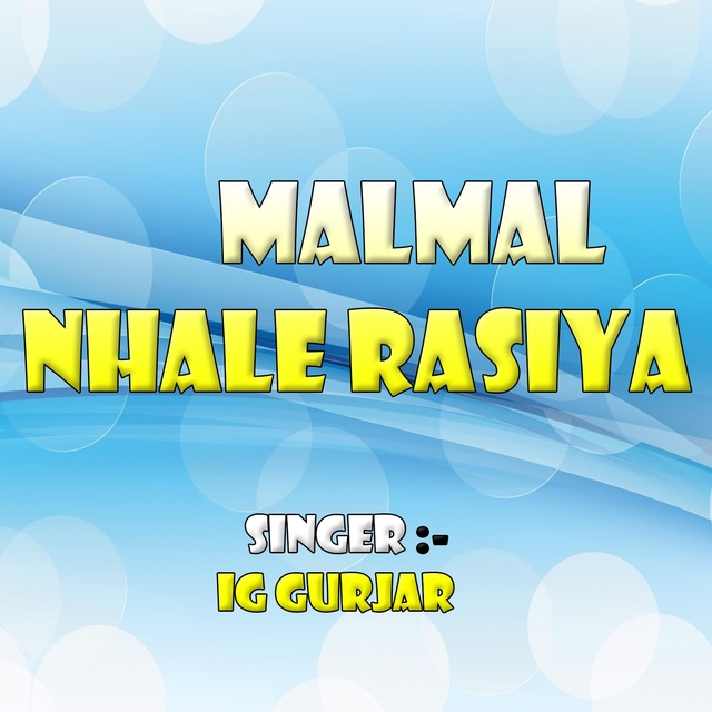 Malmal Nhale Rasiya