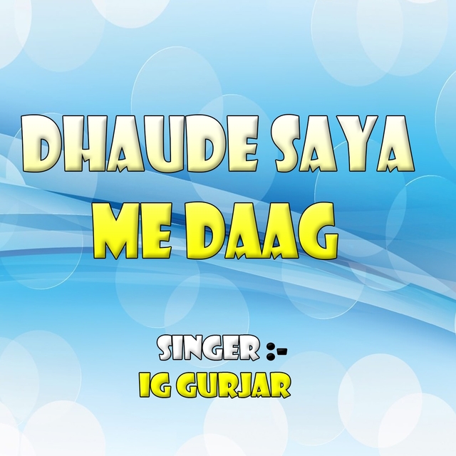 Dhaude Saya Me Daag