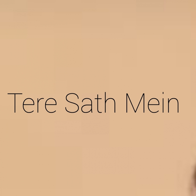 Tere Sath Mein