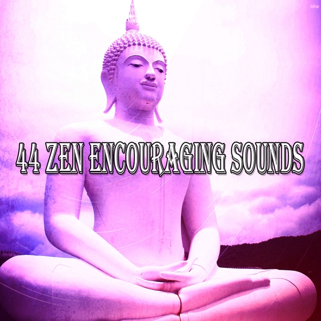 Couverture de 44 Zen Encouraging Sounds