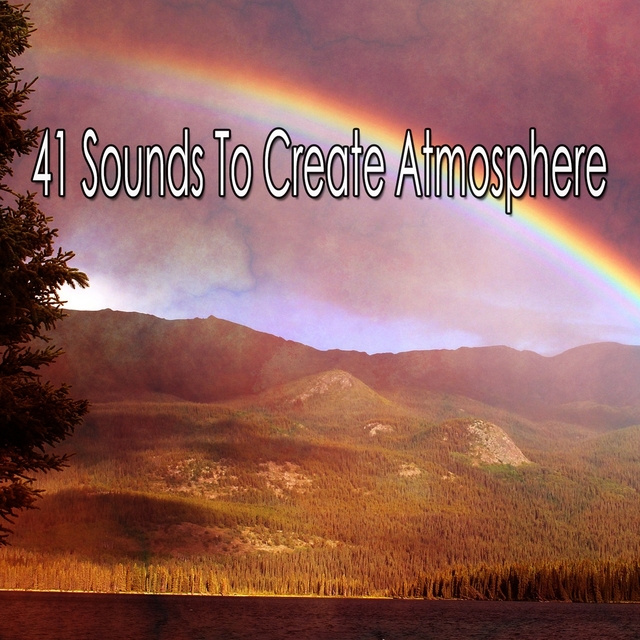 41 Sounds to Create Atmosphere