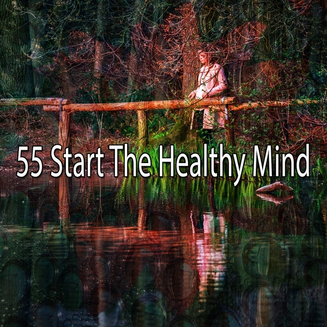 Couverture de 55 Start the Healthy Mind