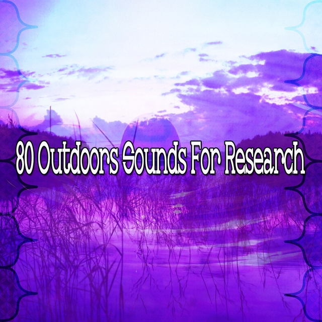 Couverture de 80 Outdoors Sounds for Research