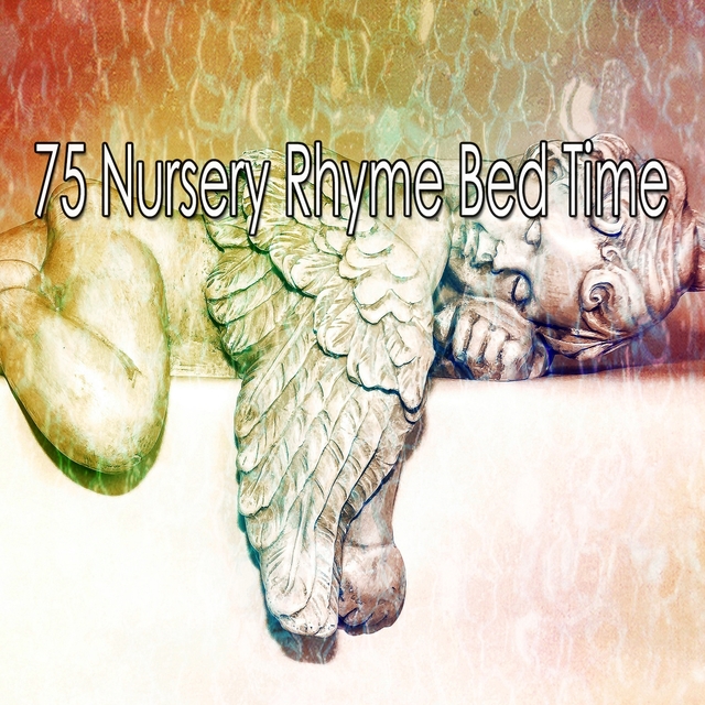 Couverture de 75 Nursery Rhyme Bed Time