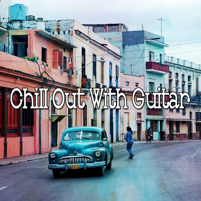 Chill out with Guitar