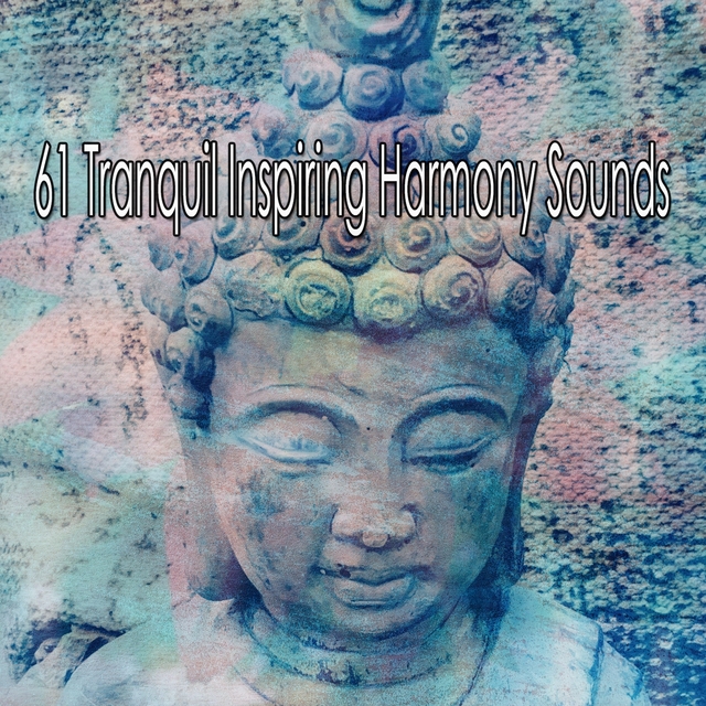 61 Tranquil Inspiring Harmony Sounds