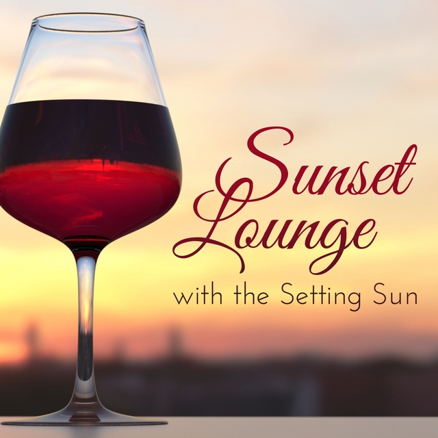 Couverture de Sunset Lounge with the Setting Sun