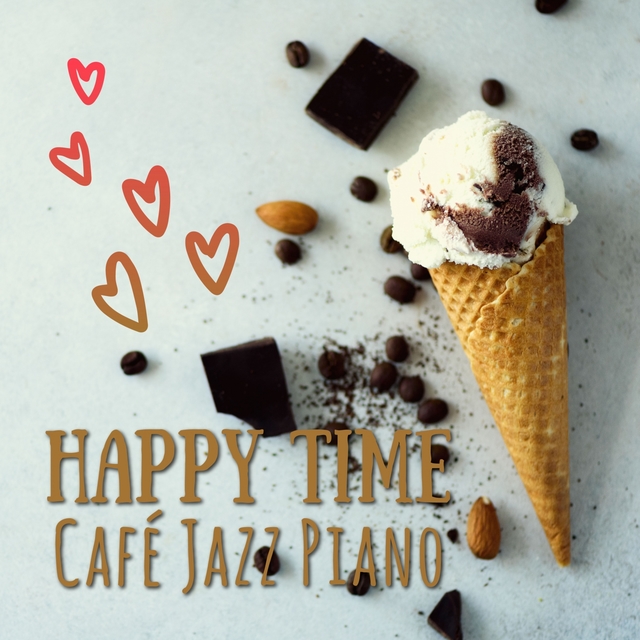 Couverture de Happy Time Café Jazz Piano