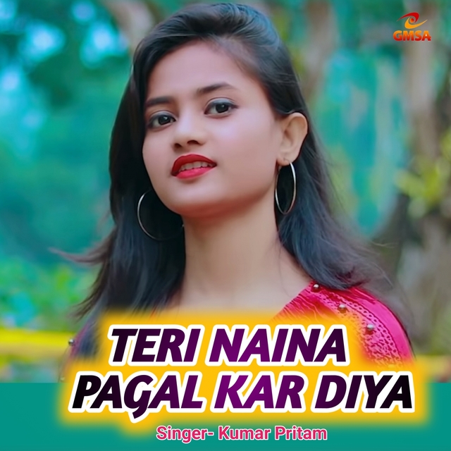 Couverture de Teri Naina Pagal Kar Diya