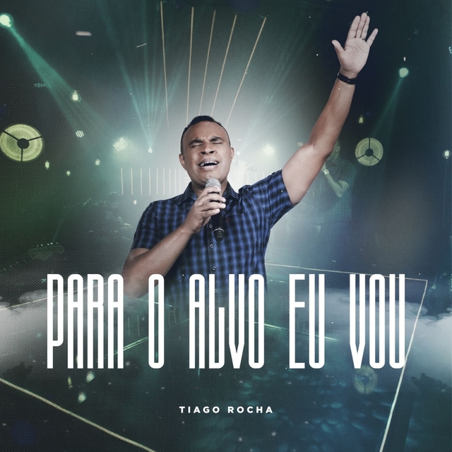 Couverture de Para o Alvo Eu Vou