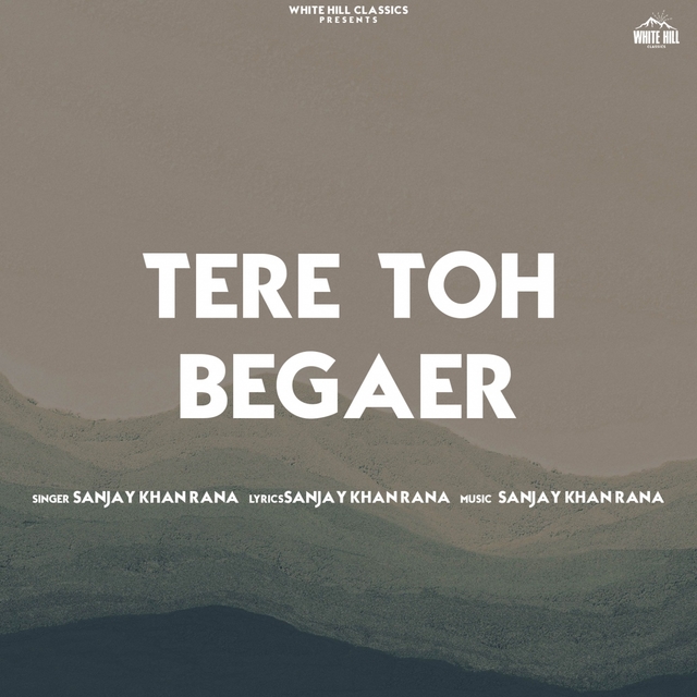 Couverture de Tere Toh Begaer