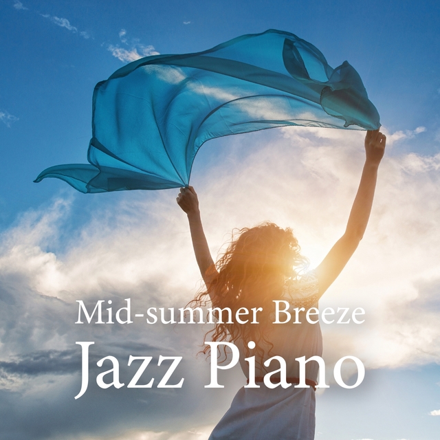 Couverture de Mid-Summer Breeze Jazz Piano