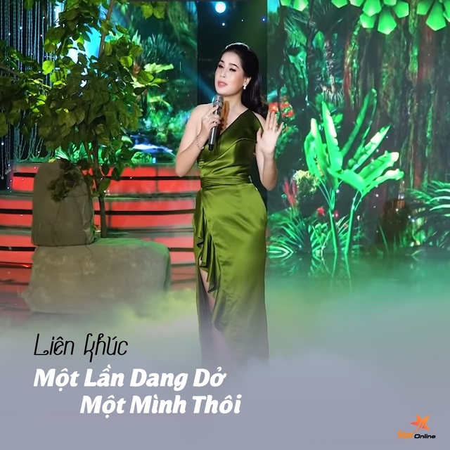 Couverture de Liên Khúc Một Lần Dang Dở / Một Mình Thôi