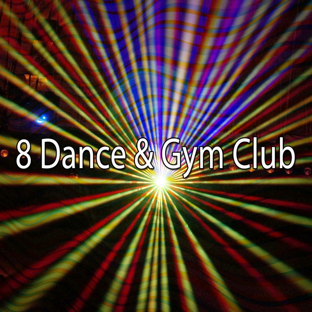 Couverture de 8 Dance & Gym Club