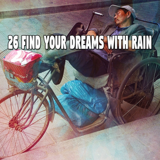 Couverture de 26 Find Your Dreams with Rain