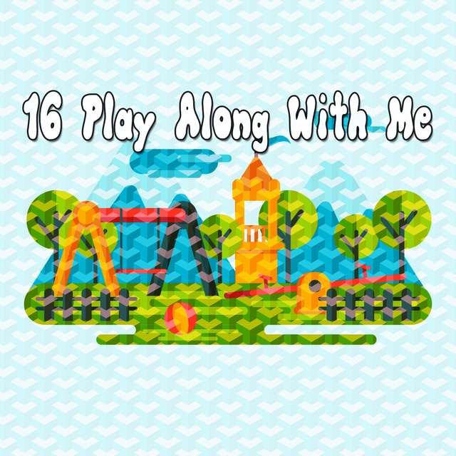 Couverture de 16 Play Along with Me