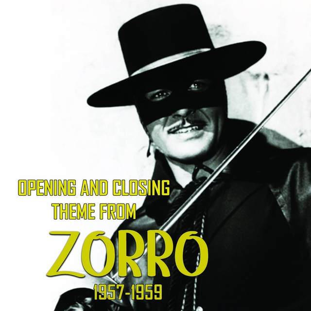 Couverture de Opening and Closing Theme from "Zorro" (1957 - 1959)