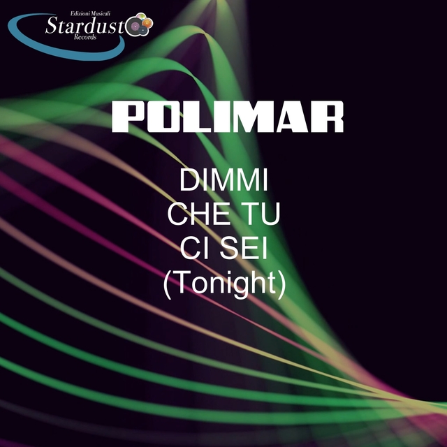 Dimmi che tu ci sei (Tonight)