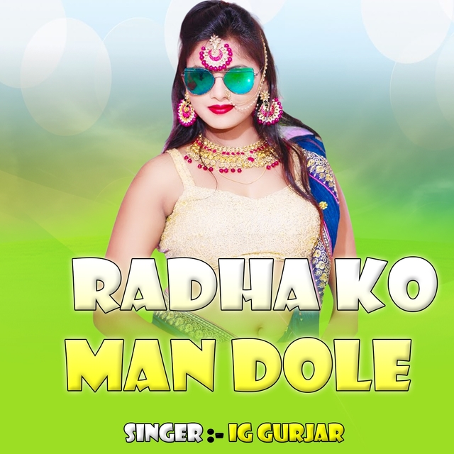 Radha Ko Man Dole