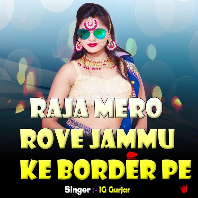 Couverture de Raja Mero Rove Jammu Ke Border Pe