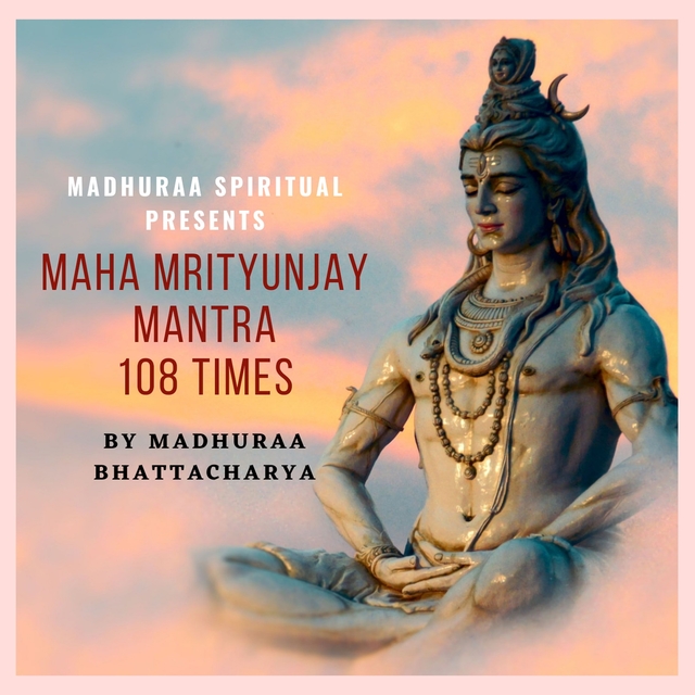 Couverture de Maha Mrityunjay Mantra 108 Times