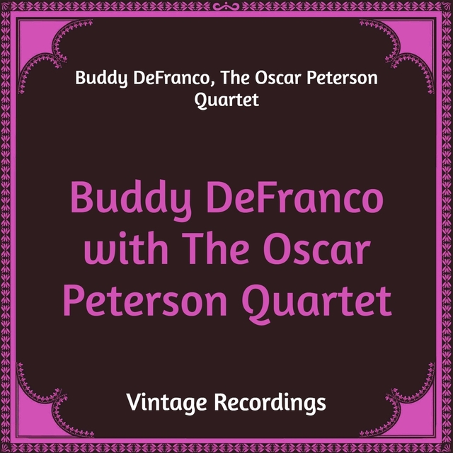 Buddy Defranco with the Oscar Peterson Quartet