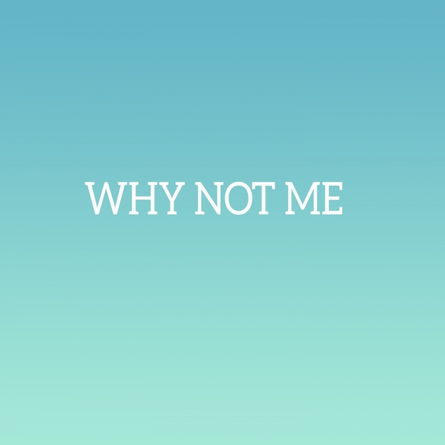 Couverture de Why Not Me