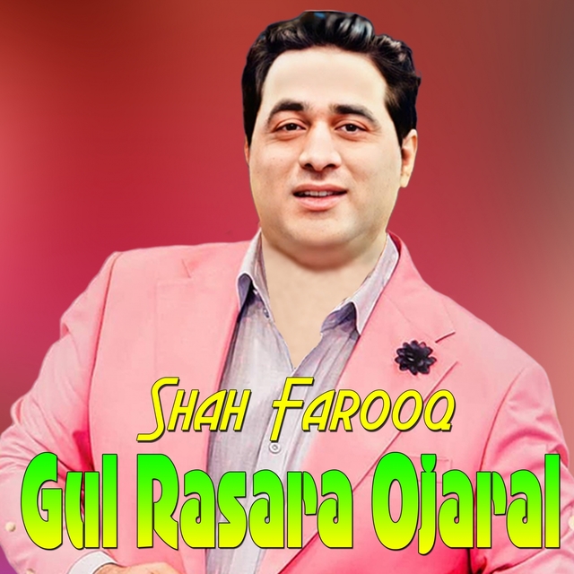 Gul Rasara Ojaral Asgho Rasara Ojaral