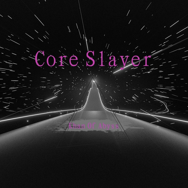 Core Slayer