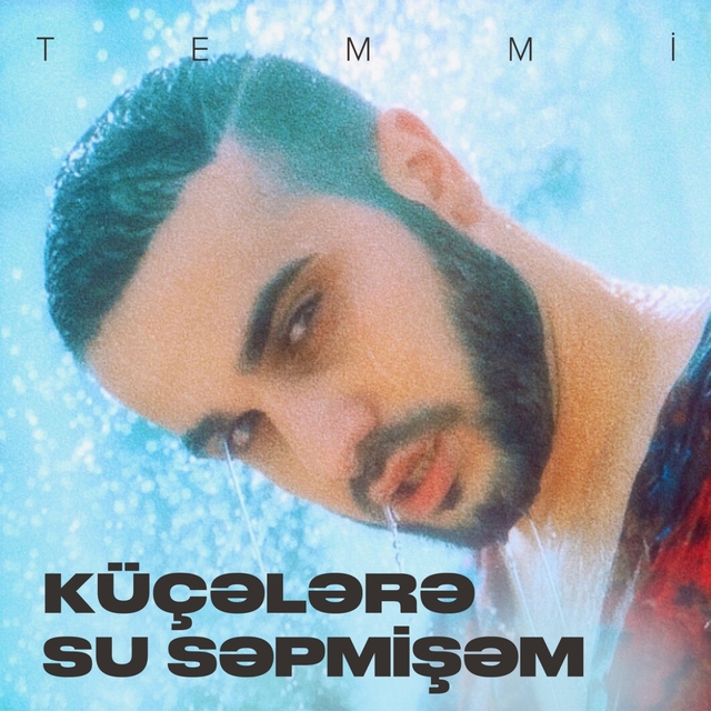 Couverture de Küçələrə Su Səpmişəm