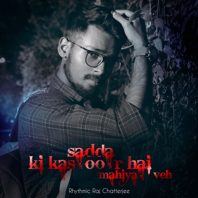 Couverture de Sadda Ki Kasoor Hai Mahiya Veh