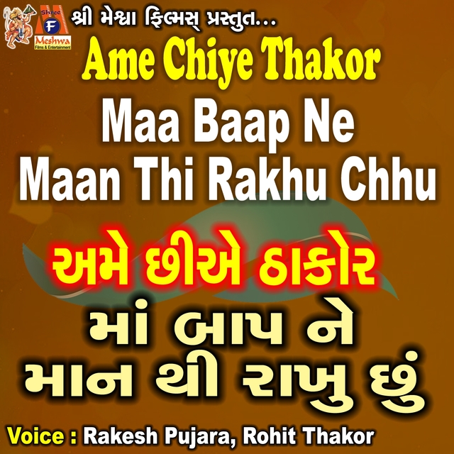 Ame Chiye Thakor Maa Baap Ne Maan Thi Rakhu Chhu