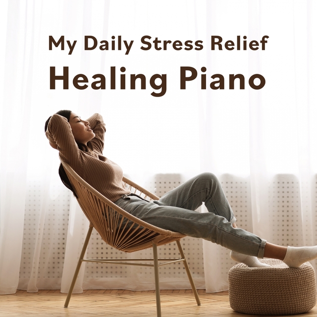 Couverture de My Daily Stress Relief Healing Piano