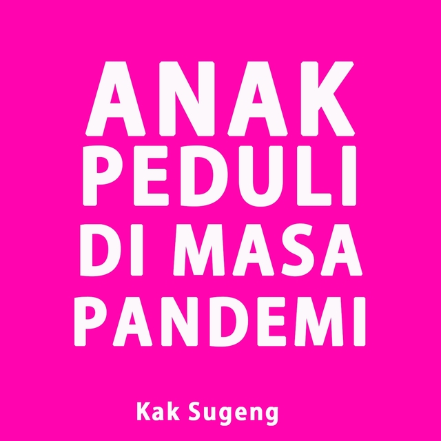 Anak Peduli Di Masa Pandemi