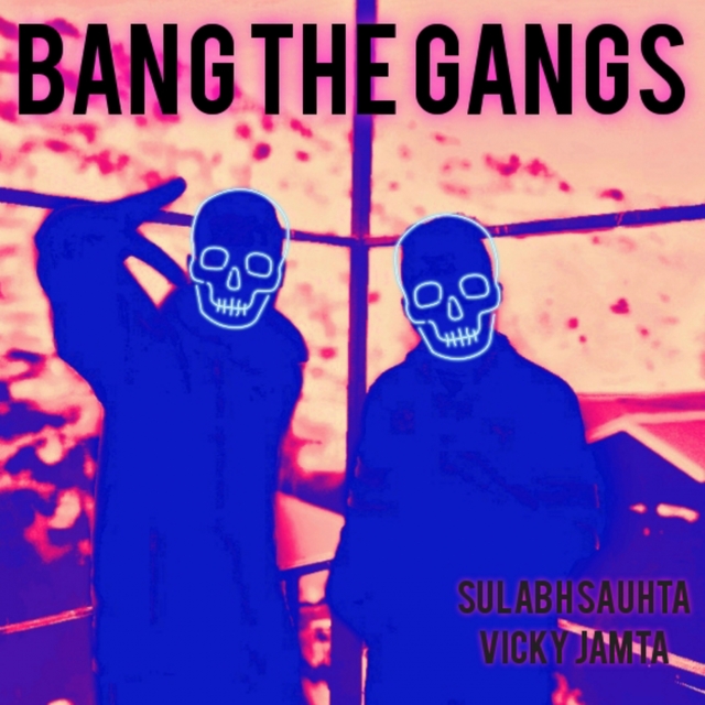 Couverture de Bang the Gangs