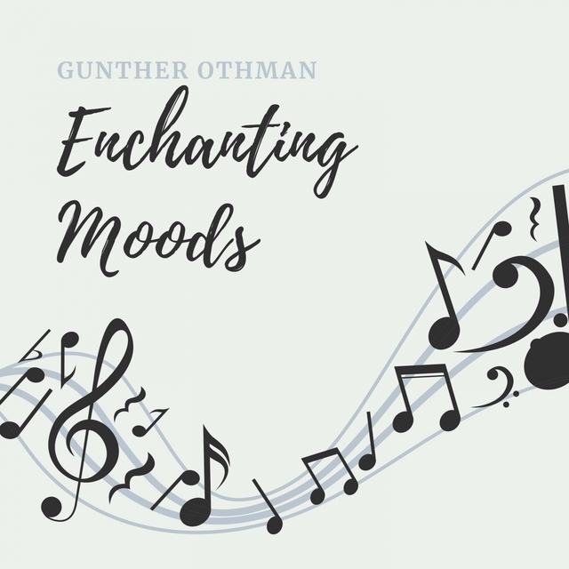 Enchanting Moods