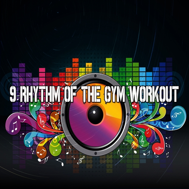 Couverture de 9 Rhythm of the Gym Workout